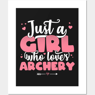 Just A Girl Who Loves Archery - Cute archer gift print Posters and Art